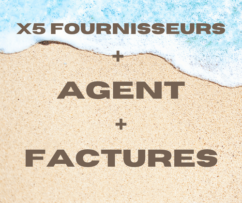 PACK 5 FOURNISSEURS + AGENT + FACTURES